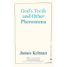 God's Teeth and Other Phenomena