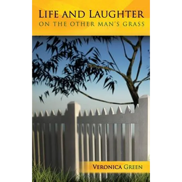 Life and Laughter on the Other Man's Grass