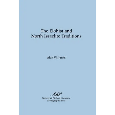 The Elohist and North Israelite Traditions