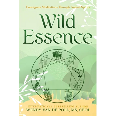 Wild Essence: Enneagram Meditation Through Animal Spirits