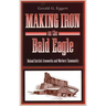 Making Iron on the Bald Eagle: Roland Curtin's Ironworks and Workers' Community