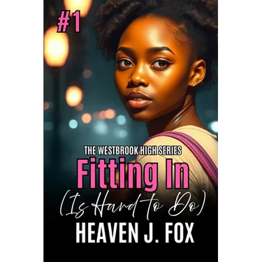Fitting In: (Is Hard to Do) Book 1 Semester 1