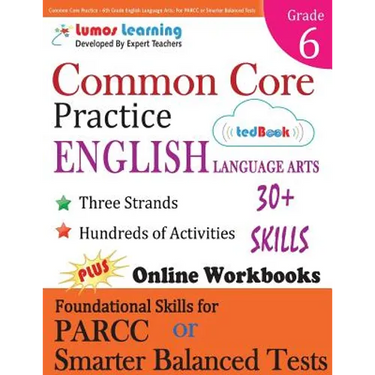 Common Core Practice - 6th Grade English Language Arts: Workbooks to Prepare for the Parcc or Smarter Balanced Test