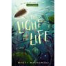 The Light and the Life