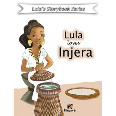 Lula loves injera - Children Book: Lula Storybook Series