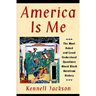 America Is Me: Most Asked and Least Understood Questions about Black American History, the