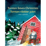 Tomten Saves Christmas - Tomten räddar julen: A Bilingual Swedish Christmas tale in Swedish and English