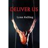 Deliver Us: Gay BDSM Romance