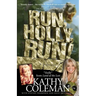 Run, Holly, Run!: A Memoir by Holly from 1970s TV Classic "Land of the Lost"