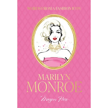 Words from a Fashion Icon: Marilyn Monroe