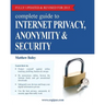 Complete Guide to Internet Privacy, Anonymity & Security