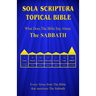 Sola Scriptura Topical Bible: What Does The Bible Say About The Sabbath