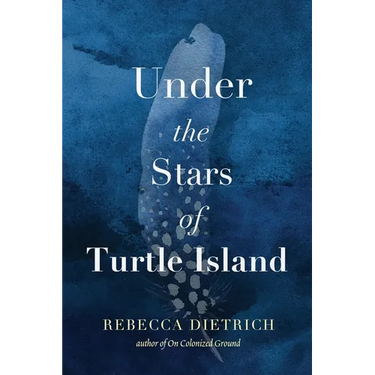 Under the Stars of Turtle Island