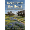 Deep From the Heart: Stories of Our Texas Childhood