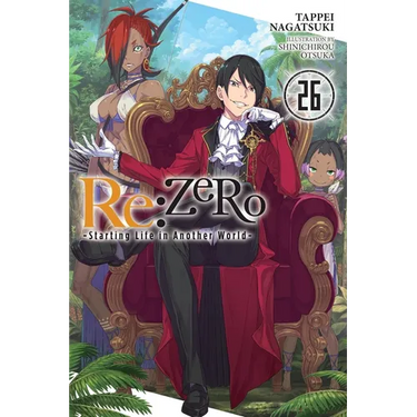 RE: Zero -Starting Life in Another World-, Vol. 26 (Light Novel)