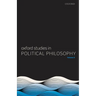 Oxford Studies in Political Philosophy Volume 6
