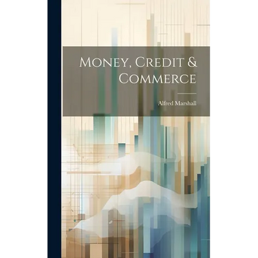Money, Credit & Commerce