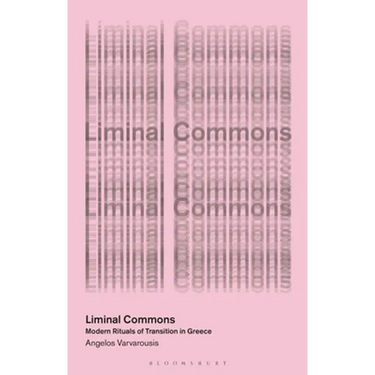 Liminal Commons: Modern Rituals of Transition in Greece