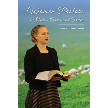 Women Pastors and God's Ordained Order
