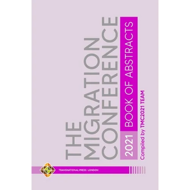 The Migration Conference 2021 Abstracts