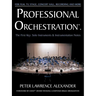 Professional Orchestration Vol 1: Solo Instruments & Instrumentation Notes