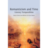 Romanticism and Time: Literary Temporalities