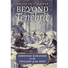 Beyond Tenebrae: Christian Humanism in the Twilight of the West