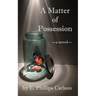 A Matter of Possession