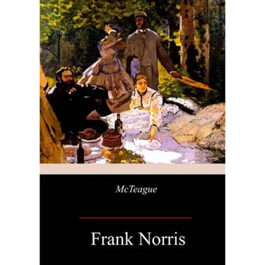 McTeague: A Story of San Francisco