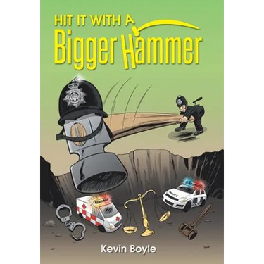 Hit It With A Bigger Hammer