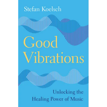 Good Vibrations: Unlocking the Healing Power of Music