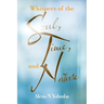 Whispers of the Soul, Time, and Nature
