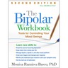The Bipolar Workbook: Tools for Controlling Your Mood Swings