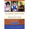 Globalization and Education: Integration and Contestation across Cultures