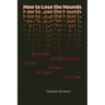 How to Lose the Hounds: Maroon Geographies and a World Beyond Policing