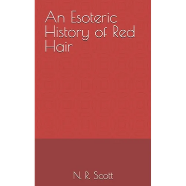An Esoteric History of Red Hair