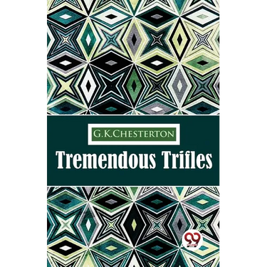 Tremendous Trifles