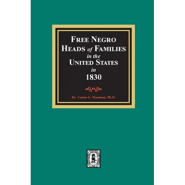 Free Negro Heads of Families in the United States in 1830