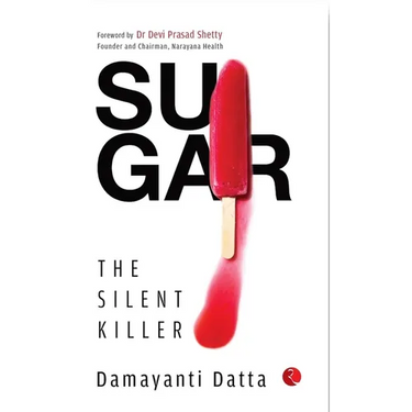 SUGAR The Silent Killer