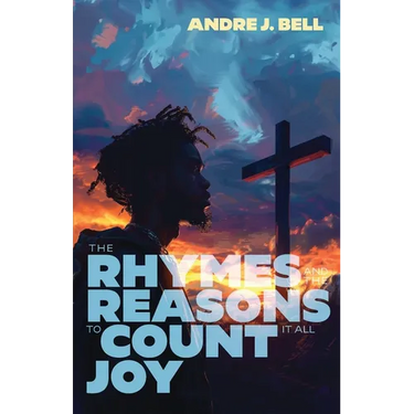 The Rhymes and the Reasons: To Count It All Joy