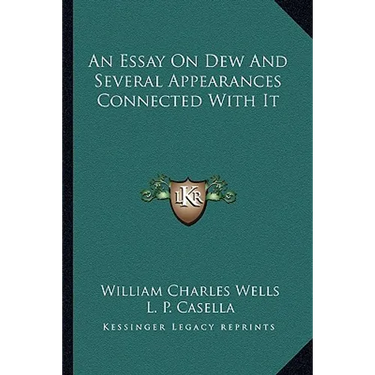 An Essay On Dew And Several Appearances Connected With It