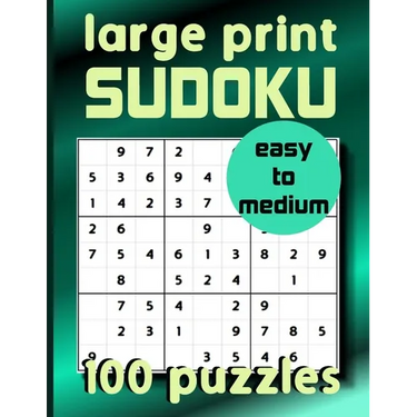 Large Print Sudoku 100 Puzzles Easy to Medium: One Puzzle Per Page Sudoku for Beginners (Adults, Seniors & Kids), Solutions Included