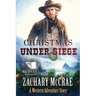 Christmas Under Siege: A Classic Western Adventure