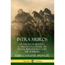 Intra Muros: My Dream of Heaven - A Christian's Counsel on Death, Bereavement and the Afterlife