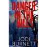 Danger In The Hills