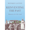 Reinventing the Past: Memories of a Dry Land