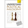 Understand Political Philosophy: Teach Yourself