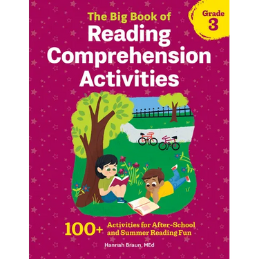 The Big Book of Reading Comprehension Activities, Grade 3: 100+ Activities for After-School and Summer Reading Fun