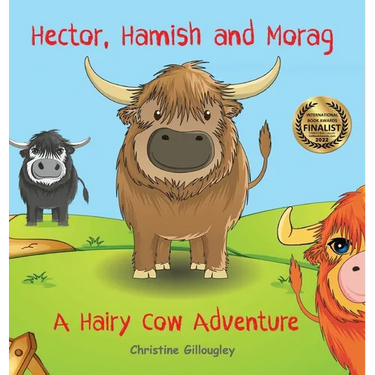Hector, Hamish and Morag: A Hairy Cow Adventure