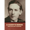 A Cadet's Honor: Mark Mallory's Heroism